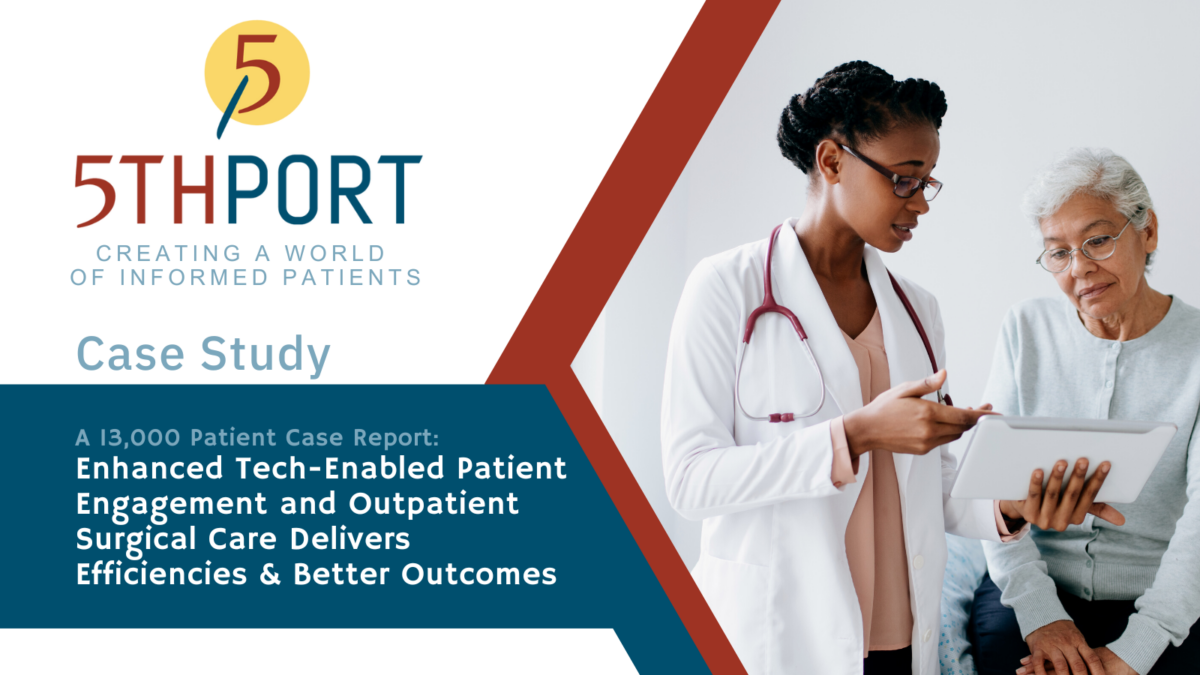 5thPort 13K Patient Case Report - Digital Patient Engagement and Econsent delivers results