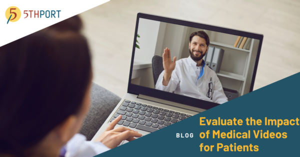 How To Evaluate the Impact of Medical Videos for Patients
