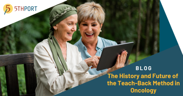 The History and Future of Teach-Back Methods in Oncology